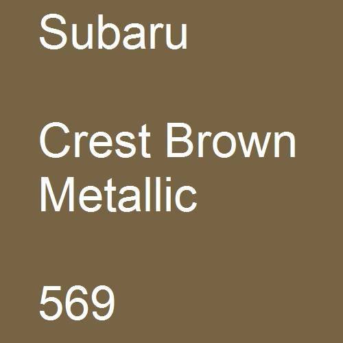 Subaru, Crest Brown Metallic, 569.